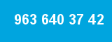 963 640 37 42
